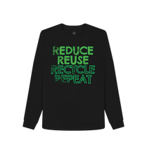 Load image into Gallery viewer, Black REDUCE REUSE RECYCLE REPEAT Women&#39;s Remill\u00ae Sweater 50% Post-Consumer Organic Cotton \/ 50% Organic Cotton Slow Fashion Organic Cotton Circular Economy Renewable Energy Produced Environmentally Friendly
