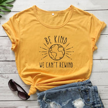 Load image into Gallery viewer, Be Kind We Can&#39;t Rewind - Unisex T-Shirt Eco Environmentally Friendly Sustainable Planet Save Our Oceans
